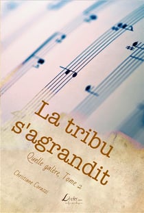Quelle galère ! t.1 - La tribu s'agrandit