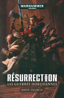 Warhammer 40.000 - résurrection - les guerres horusiennes