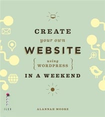 Create your own website using wordpress in a weekend