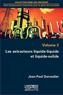 Les extracteurs liquide-liquide et liquide-solide t.3