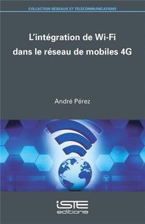 L'intégration de Wi-Fi dans le réseau de mobiles 4G
