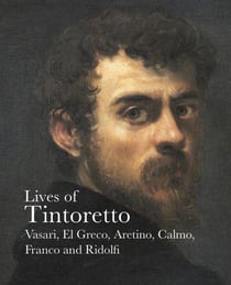Lives of tintoretto (lives of the artist) /anglais