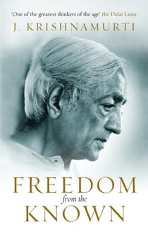 FREEDOM FROM THE KNOWN