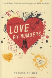 Love by Numbers: The Hidden Facts Behind Everyone's Relationships