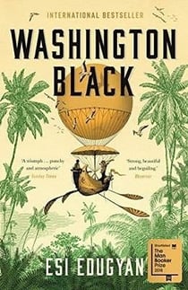 Washington Black : The Booker-shortlisted International Bestseller