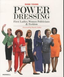Power dressing: first ladies, women politicians and fashion