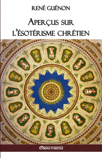 Aperçus sur l'ésotérisme chrétien