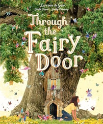 Through the fairy door : No one is too small to make a difference
