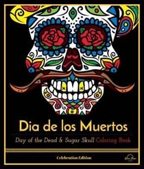 Dia de los muertos day of the dead & sugar skull coloring book