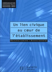 Un lien civique au coeur de l'etablissement