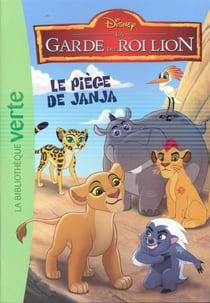 La Garde du Roi Lion 01 - Le piège de Janja