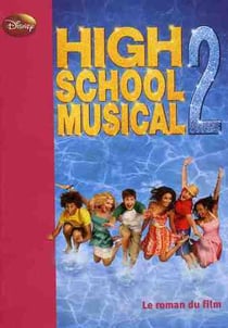 High school musical Tome 2 : que la fête continue !