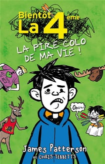 Bientôt la 4ème : La pire colo de ma vie !
