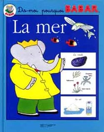 Dis-moi pourquoi babar - la mer