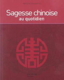 Sagesse chinoise au quotidien