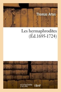 Les hermaphrodites (Éd.1695-1724)