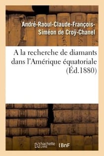 A la recherche de diamants dans l'amerique equatoriale