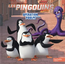 Les pingouins de madagascar - opération poulpe