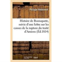 Introduction a l'histoire de buonaparte, suivie d'une lettre traduite de l'anglais - sur les causes
