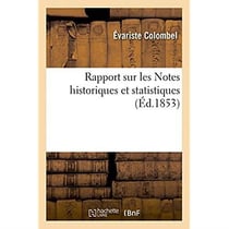 Rapport de M. Évariste Colombel sur les Notes historiques et statistiques