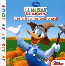 La maison de mickey - les citrouilles de donald