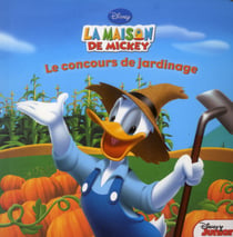 La maison de mickey - le concours de jardinage