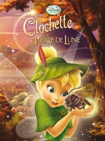 Clochette et la pierre de lune