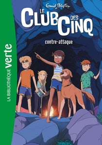 Le Club des Cinq (nouvelle édition), Tome 03 - Le Club des Cinq contre-attaque