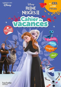 La Reine des Neiges 2 - cahier de vacances - du CE1 au CE2