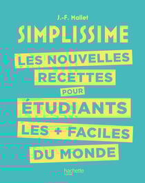 Simplissime : les nouvelles recettes pour étudiants les + faciles du monde