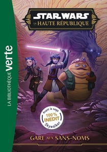 Star Wars - la Haute République Tome 7 : Gare aux Sans-noms