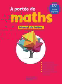 À portée de maths : CE2 - Manuel de l'élève