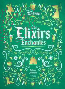 Gastronogeek : Les Elixirs Enchantés Disney