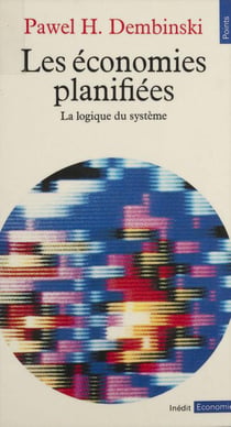 Les économies planifiées - la logique du système