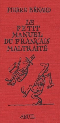 Petit Manuel du français maltraité