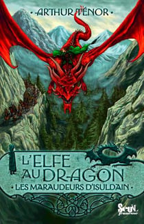 L'elfe au dragon Tome 1 - les maraudeurs d'Isuldain