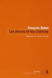 Les places et les chances - repenser la justice sociale