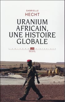 Uranium africain, une histoire globale