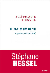 Ô ma mémoire - la poésie, ma nécessité