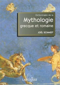 Dictionnaire de mythologie grecque et romaine