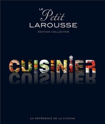 Le petit larousse cuisinier