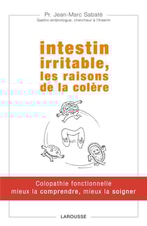 Intestin irritable - les raisons de la colère
