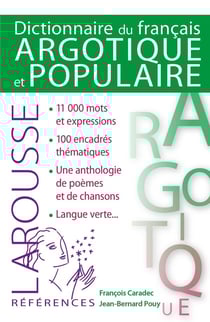 Dictionnaire de français argotique et populaire