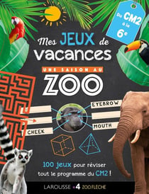 Une saison au zoo - mes jeux de vacances - du CM2 à la 6e