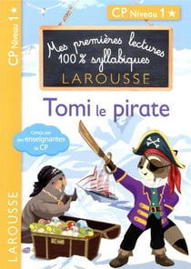 Mes premières lectures 100% syllabiques : Tomi le pirate