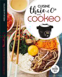 Cuisine thaïe et cie au cookeo