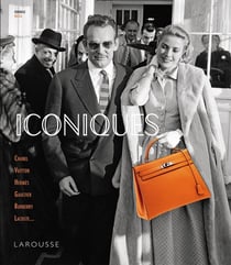Iconiques : Chanel, Vuitton, Hermès, Gaultier, Burberry, Lacoste...