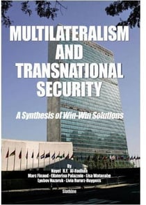 Multilateralism and transnational security - a synthesis of win-win solutions