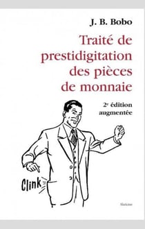 Traité de prestidigitation des pièces de monnaie (2e édition)