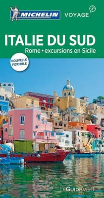 Le guide vert : Italie du sud : Rome et excursions en Sicile